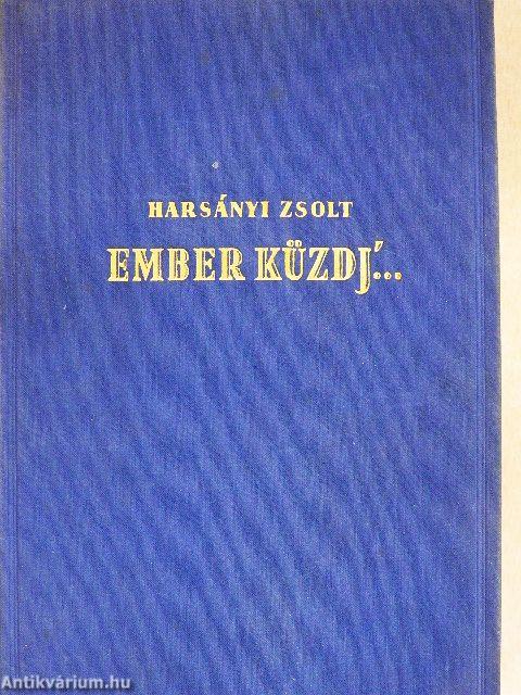 Ember küzdj'... I-III.