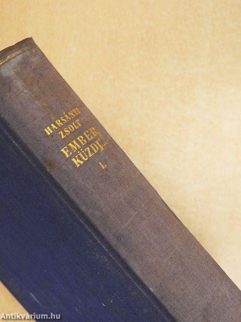 Ember küzdj'... I-III.