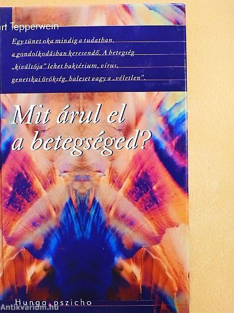 Mit árul el a betegséged?