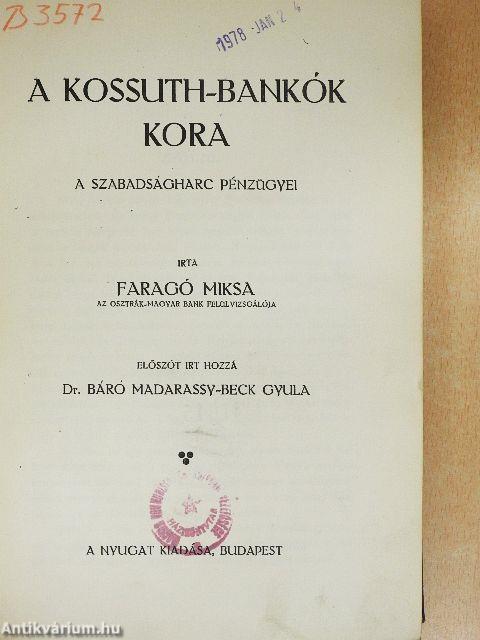 A Kossuth-bankók kora