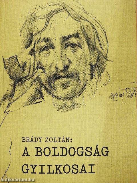 A boldogság gyilkosai