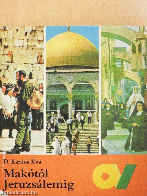 Makótól Jeruzsálemig