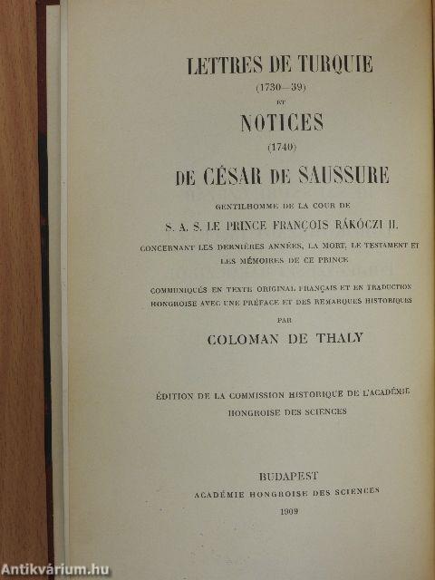 De Saussure Czézárnak II. Rákóczi Ferencz fejedelem udvari nemesének törökországi levelei 1730-39-ből és följegyzései 1740-ből