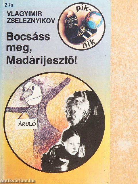Bocsáss meg, Madárijesztő!