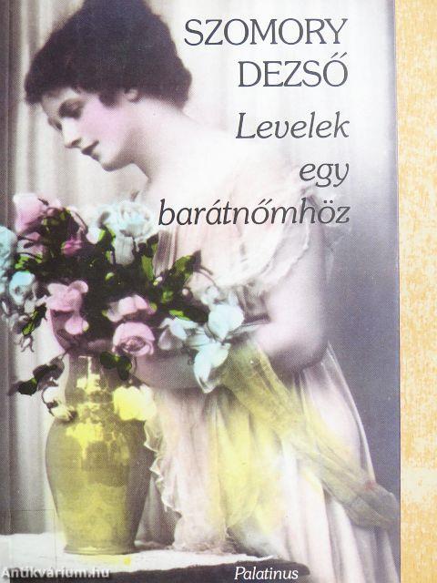 Levelek egy barátnőmhöz