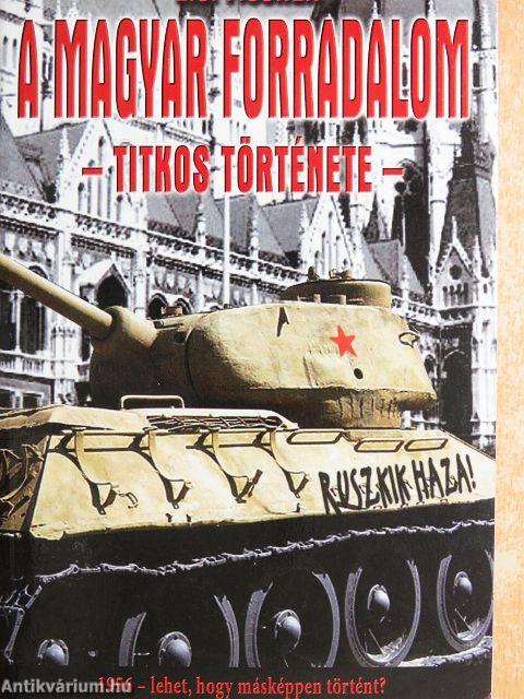 A magyar forradalom titkos története