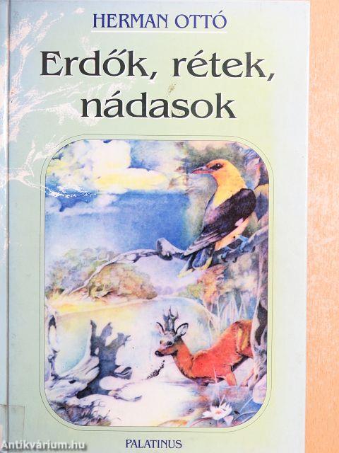 Erdők, rétek, nádasok