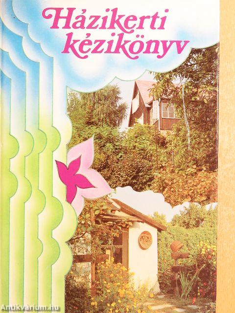Házikerti kézikönyv