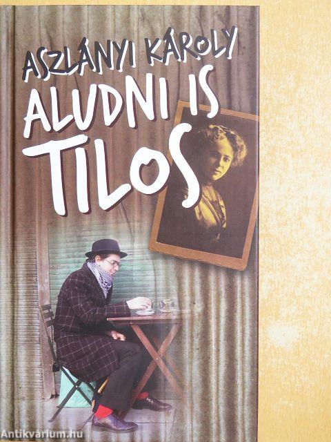 Aludni is tilos