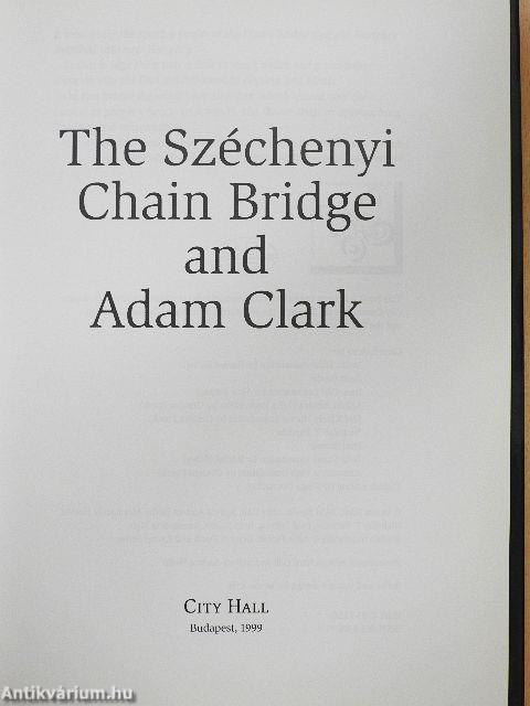 The Széchenyi Chain Bridge and Adam Clark