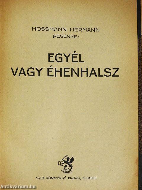 Egyél vagy éhenhalsz