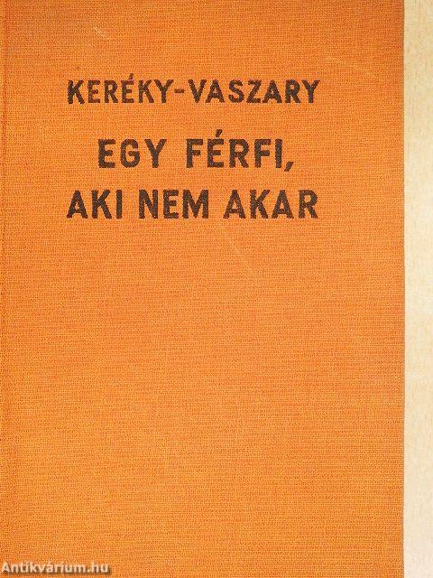 Egy férfi, aki nem akar