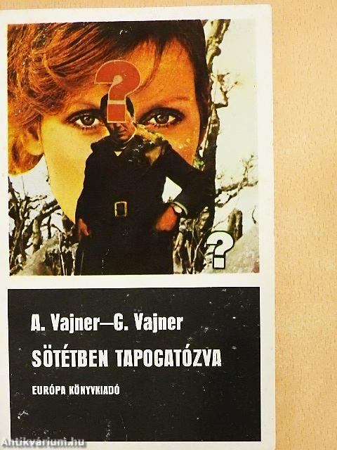 Sötétben tapogatózva