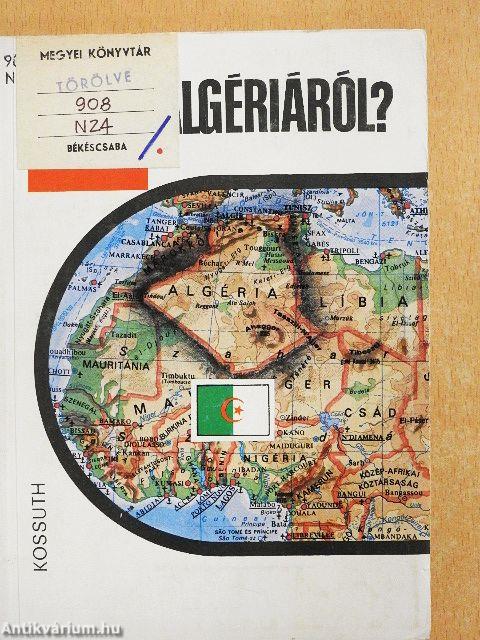 Mit kell tudni Algériáról?