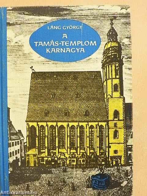 A Tamás-templom karnagya