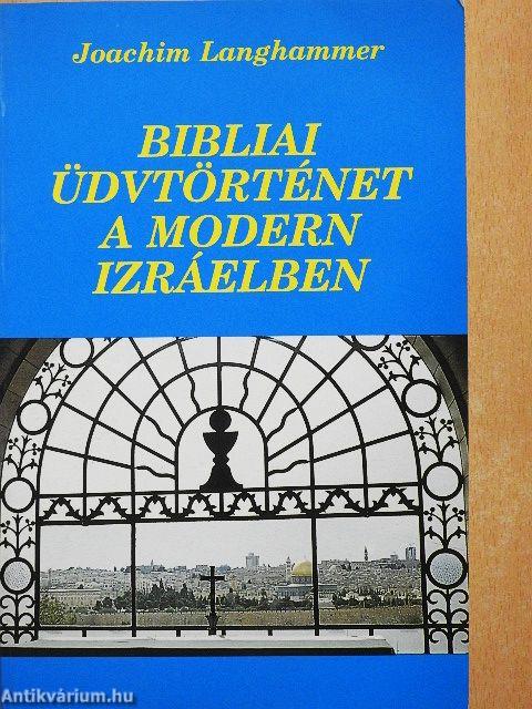 Bibliai üdvtörténet a modern Izráelben