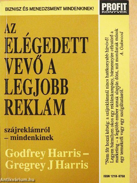 Az elégedett vevő a legjobb reklám