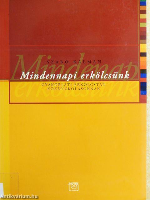Mindennapi erkölcsünk