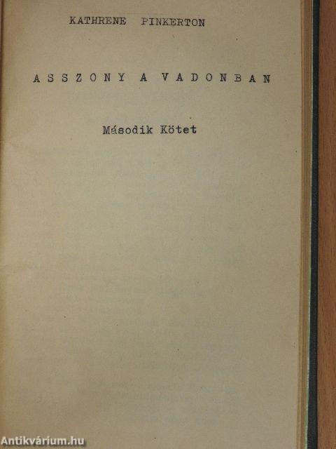 Asszony a vadonban I-II.