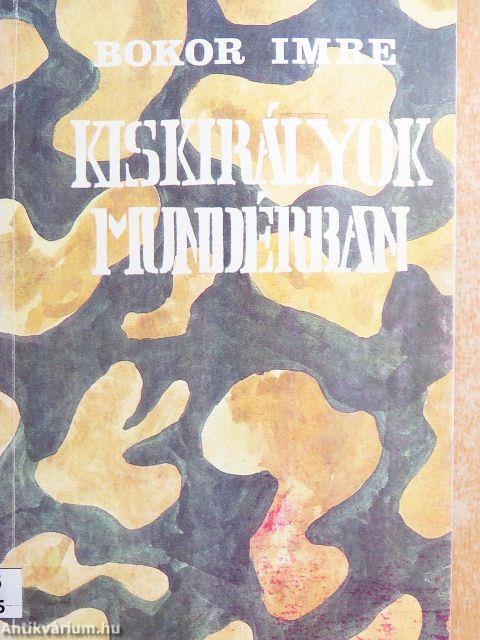 Kiskirályok mundérban