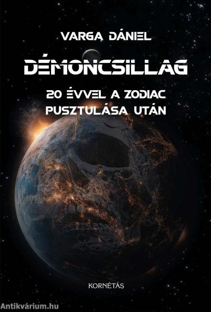 Démoncsillag - 20 évvel a Zodiac pusztulása után