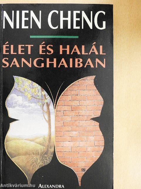 Élet és halál Sanghaiban