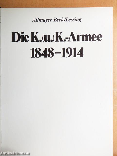 Die K.(u.)K.-Armee 1848-1914