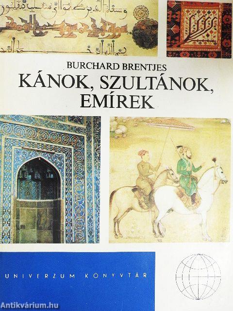 Kánok, szultánok, emírek