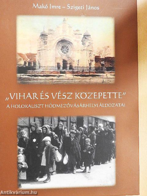 "Vihar és vész közepette"