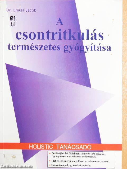 A csontritkulás természetes gyógyítása