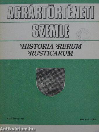 Agrártörténeti Szemle 1982/1-2.