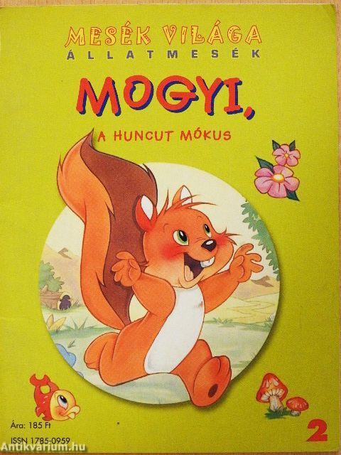 Mogyi, a huncut mókus