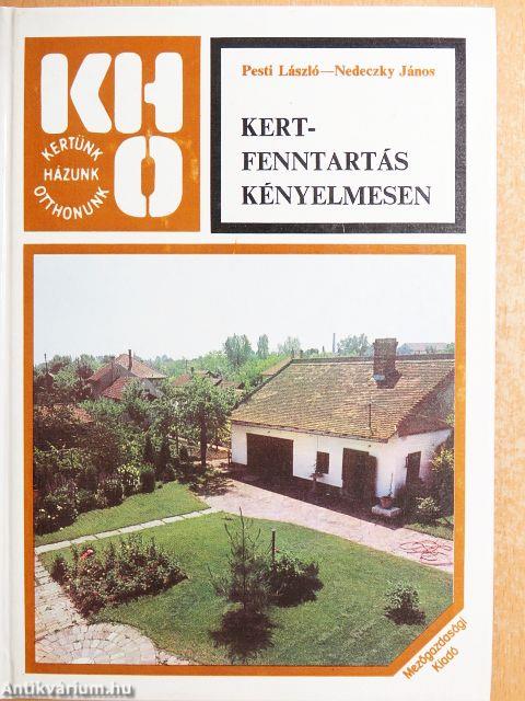 Kertfenntartás kényelmesen