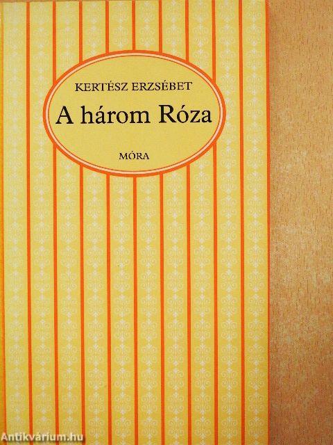 A három Róza
