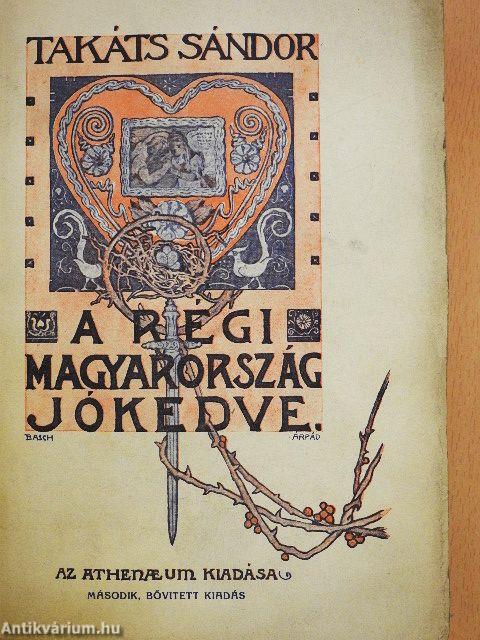 A régi Magyarország jókedve