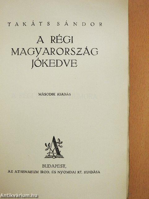 A régi Magyarország jókedve