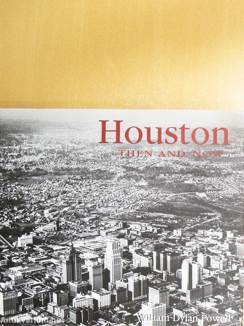 Houston Then & Now