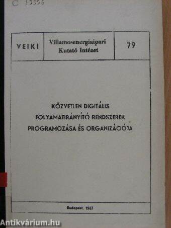 Közvetlen digitális folyamatirányító rendszerek programozása és organizációja