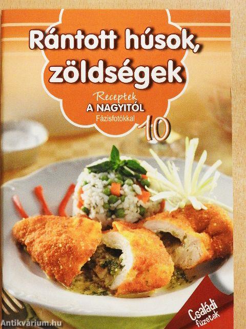 Rántott húsok, zöldségek