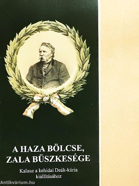 A haza bölcse, Zala büszkesége