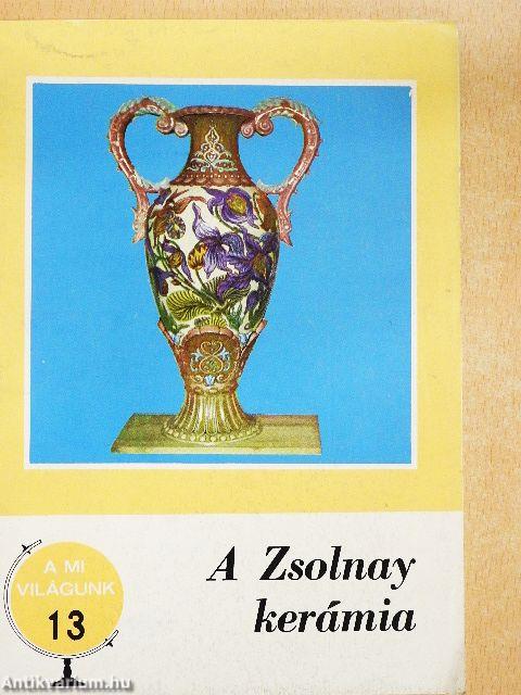 A Zsolnay kerámia