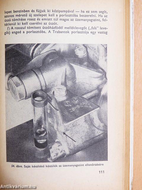 Így gondozd a Trabantodat