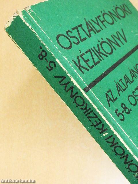 Osztályfőnöki kézikönyv az általános iskola 5-8. osztálya számára