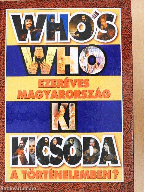 Who's who, ki kicsoda a történelemben?