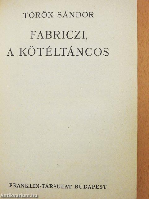 Fabriczi, a kötéltáncos