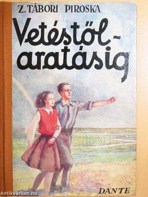 Vetéstől aratásig