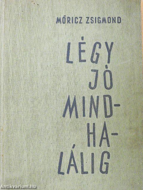 Légy jó mindhalálig