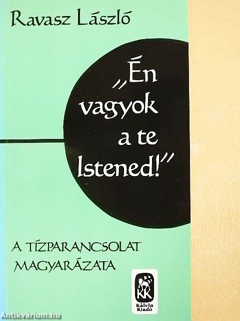 "Én vagyok a te Istened!"