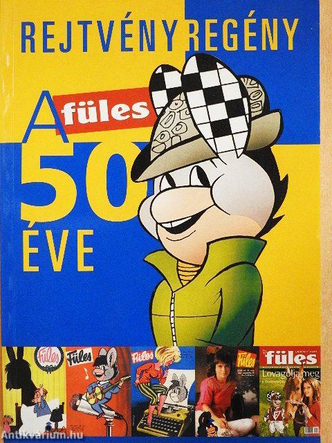 A Füles 50 éve