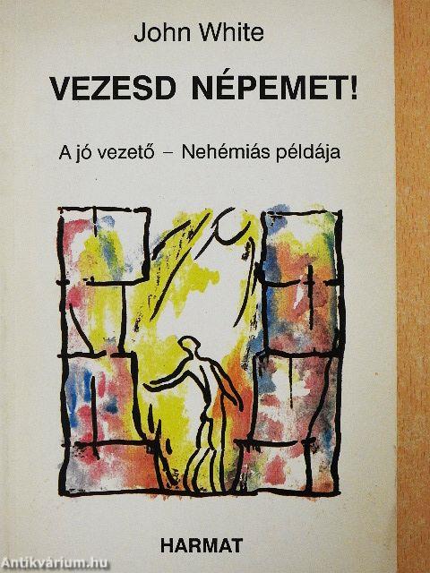 Vezesd népemet!